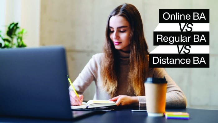 Bachelor of Arts: Regular vs distance vs online BA